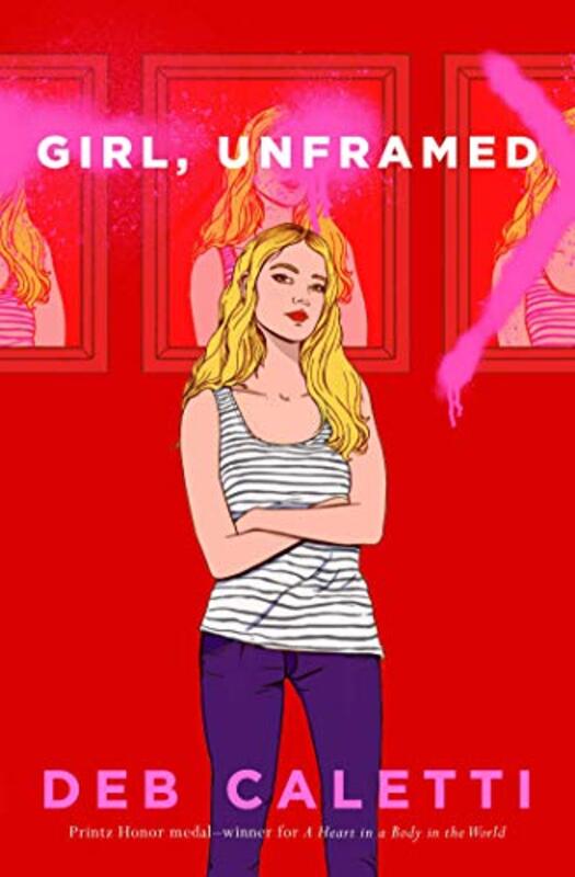 Book cover for "Girl, Unframed" by Deb Caletti