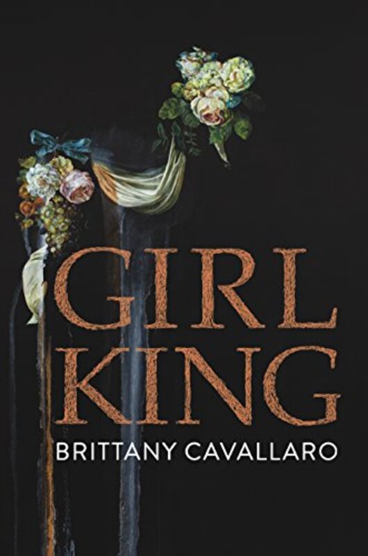 Book cover for "Girl-King" by Brittany Cavallaro