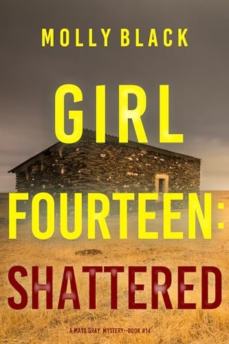 Book cover for "Girl Fourteen: Shattered" by Molly Black