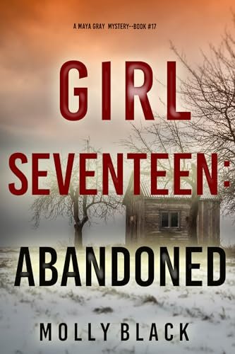 Book cover for "Girl Seventeen: Abandoned" by Molly Black