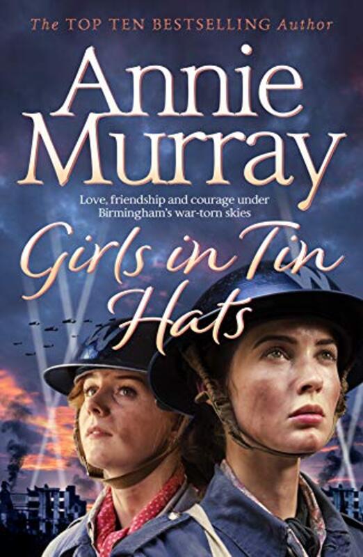 Book cover for "Girls In Tin Hats" by Annie Murray