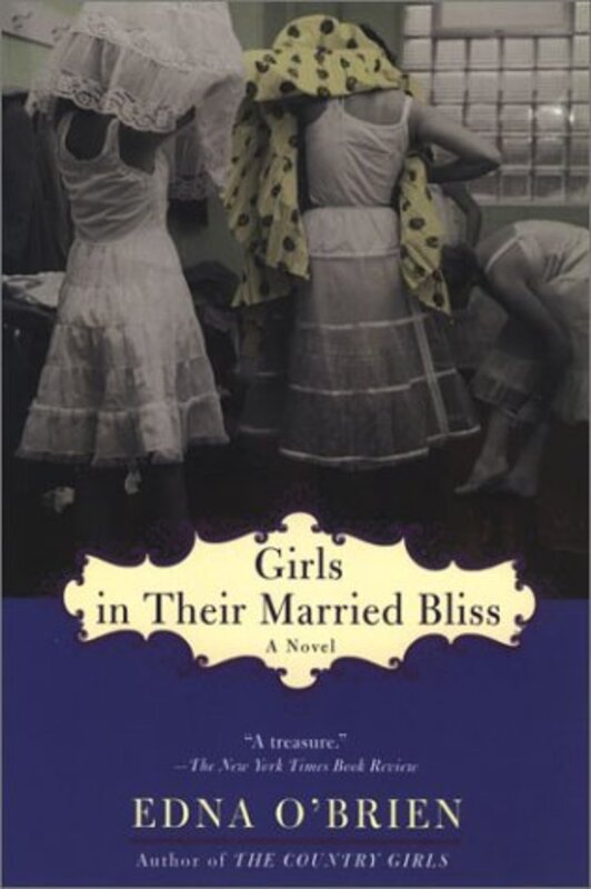 Book cover for "Girls in Their Married Bliss" by Edna O'Brien