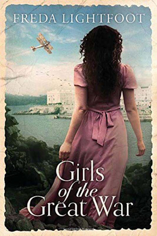 Book cover for "Girls of the Great War" by Freda Lightfoot