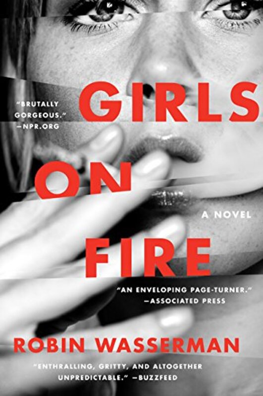 Book cover for "Girls on Fire" by Robin Wasserman