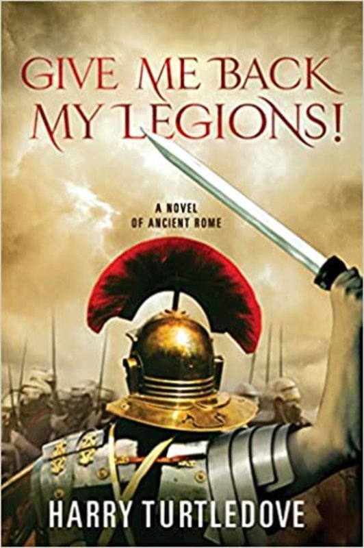 Book cover for "Give Me Back My Legions!" by Harry Turtledove