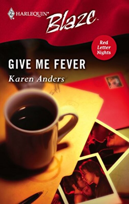 Book cover for "Give Me Fever" by Karen Anders