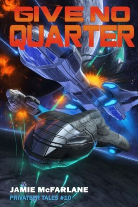 Book cover for "Give No Quarter" by Jamie McFarlane