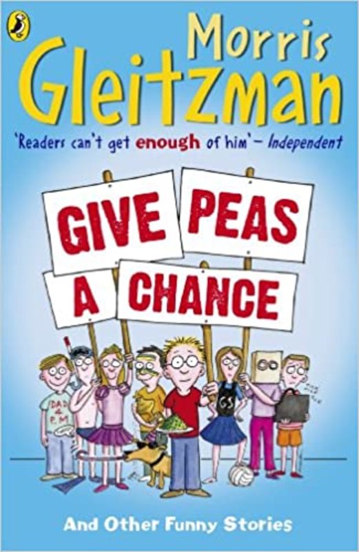 Book cover for "Give Peas a Chance" by Morris Gleitzman