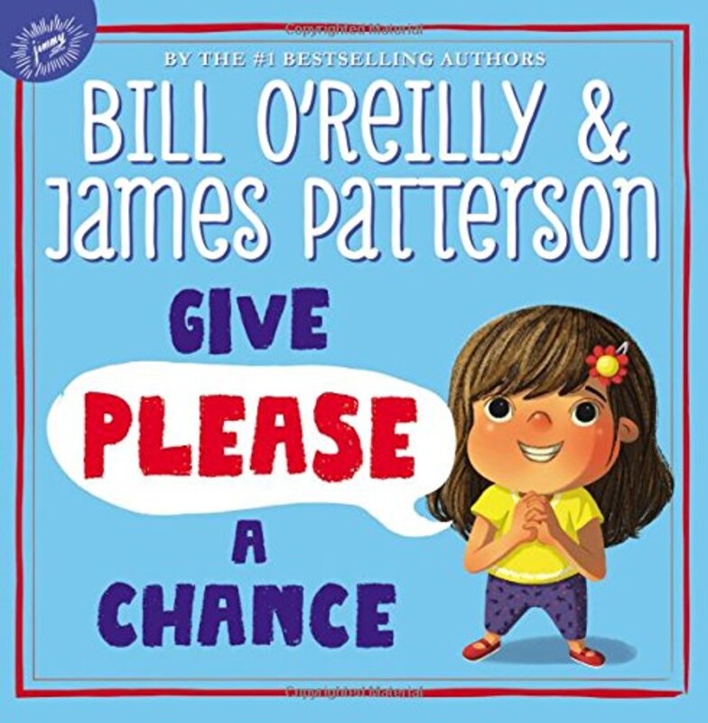 Book cover for "Give Please a Chance" by Bill O'Reilly