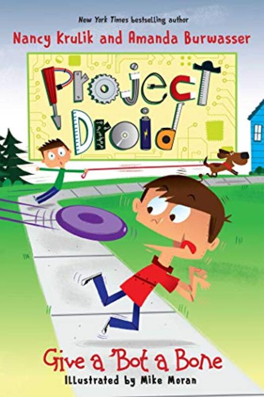 Book cover for "Give a 'Bot a Bone" by Nancy Krulik