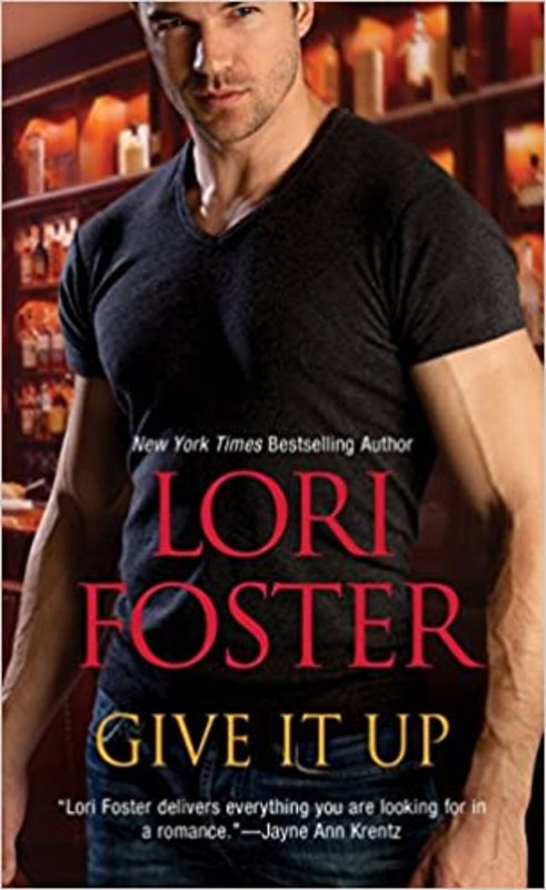 Book cover for "Give it Up" by Lori Foster