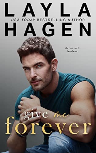 Book cover for "Give Me Forever" by Layla Hagen