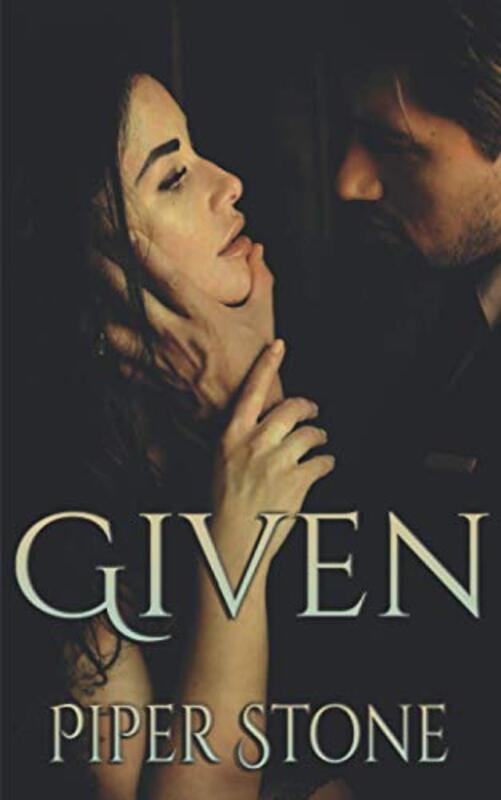 Book cover for "Given" by Piper Stone