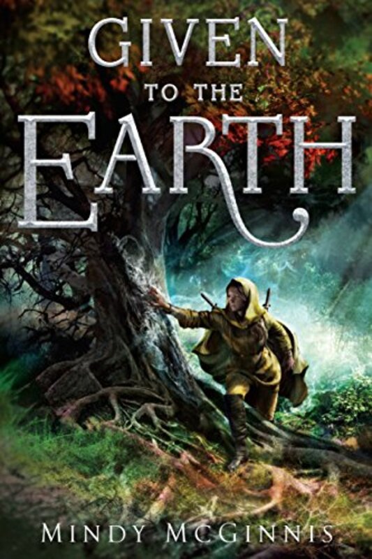 Book cover for "Given to the Earth" by Mindy McGinnis