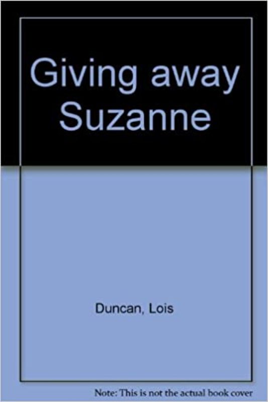 Book cover for "Giving Away Suzanne" by Lois Duncan