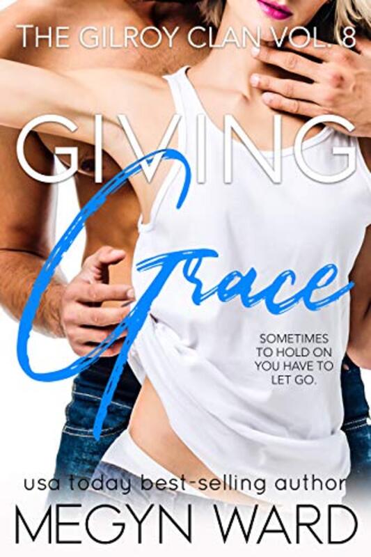 Book cover for "Giving Grace" by Megyn Ward