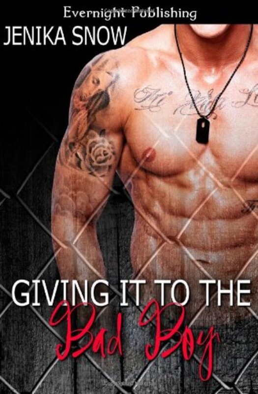 Book cover for "Giving it to the Bad Boy" by Jenika Snow
