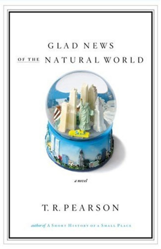 Book cover for "Glad News of the Natural World" by TR Pearson