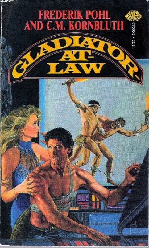 Book cover for "Gladiator-at-Law" by Frederik Pohl