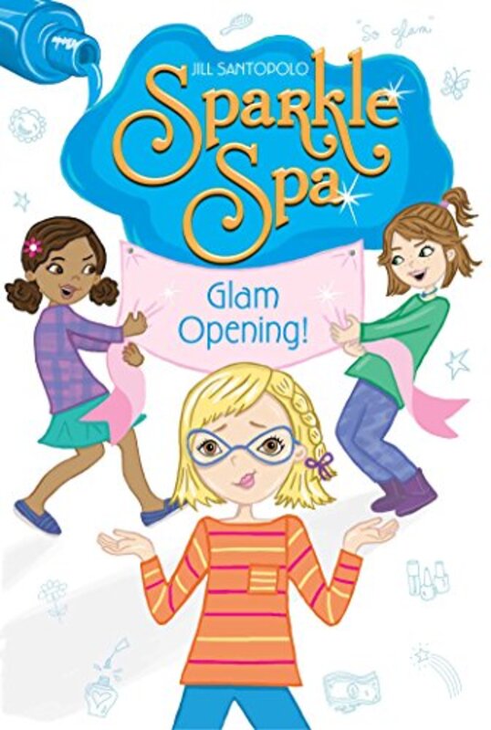 Book cover for "Glam Opening!" by Jill Santopolo