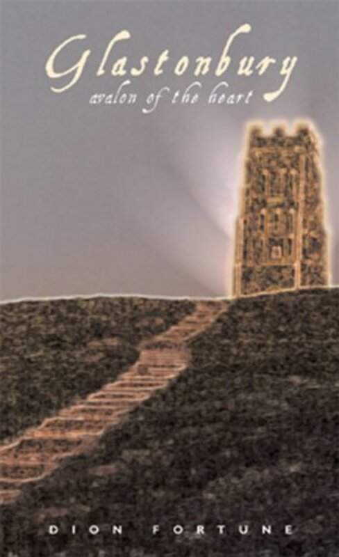Book cover for "Glastonbury" by Dion Fortune