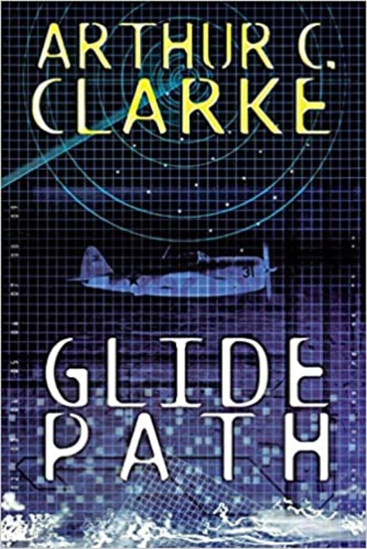 Book cover for "Glide Path" by Arthur C. Clarke