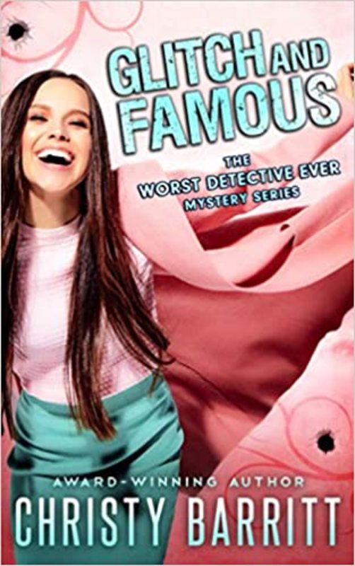 Book cover for "Glitch and Famous" by Christy Barritt