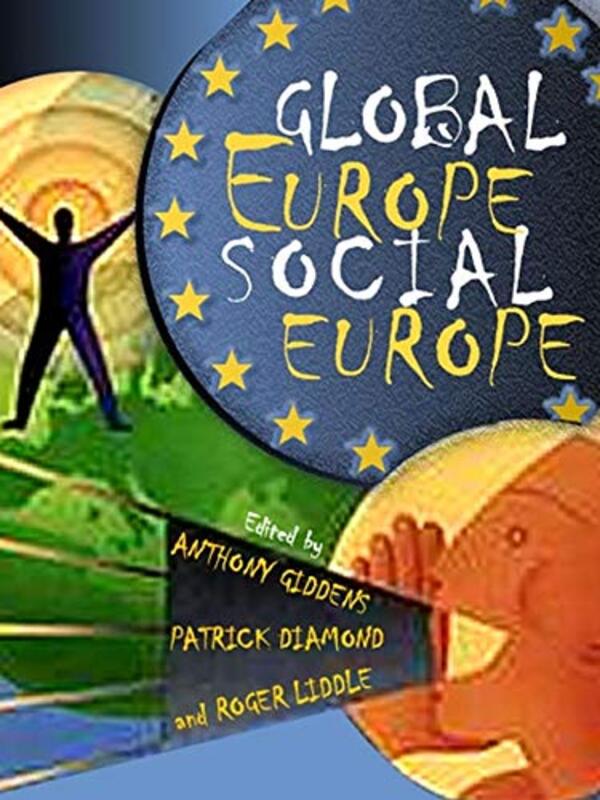 Book cover for "Global Europe, Social Europe" by Anthony Giddens