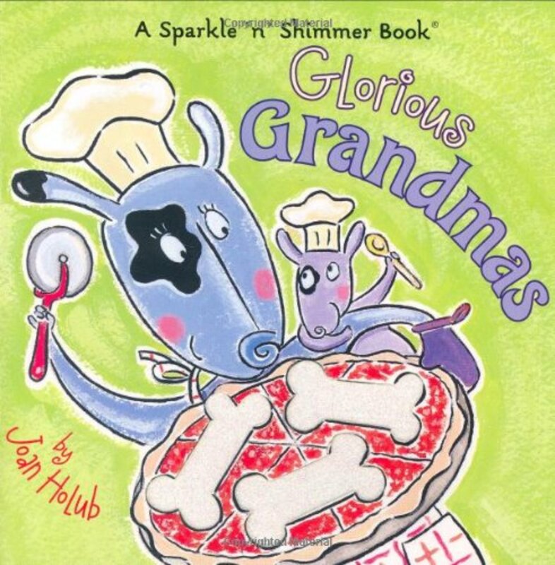 Book cover for "Glorious Grandmas" by Joan Holub