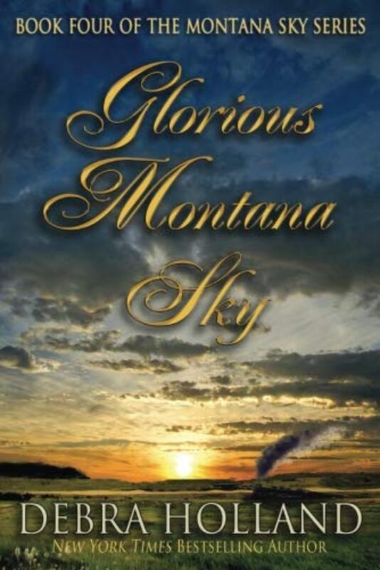 Book cover for "Glorious Montana Sky" by Debra Holland