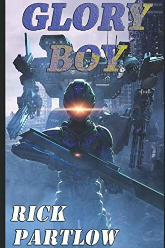 Book cover for "Glory Boy" by Rick Partlow