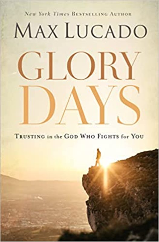Book cover for "Glory Days" by Max Lucado