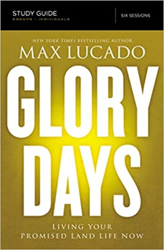 Book cover for "Glory Days Study Guide" by Max Lucado