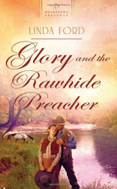 Book cover for "Glory and the Rawhide Preacher" by Linda Ford