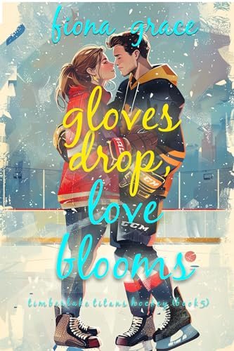 Book cover for "Gloves Drop, Love Blooms" by Fiona Grace