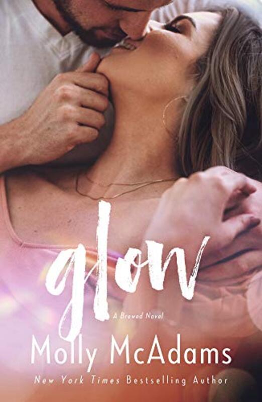 Book cover for "Glow" by Molly McAdams