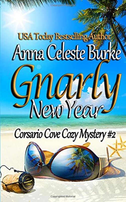 Book cover for "Gnarly New Year" by Anna Celeste Burke