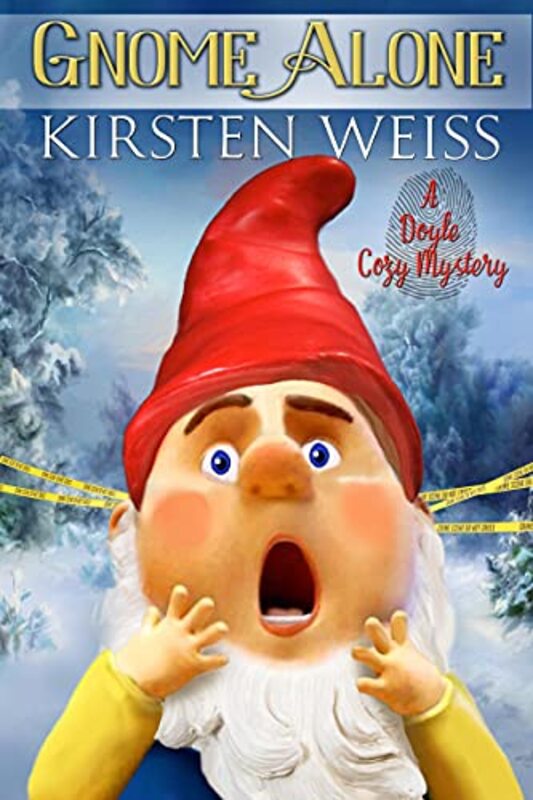Book cover for "Gnome Alone" by Kirsten Weiss