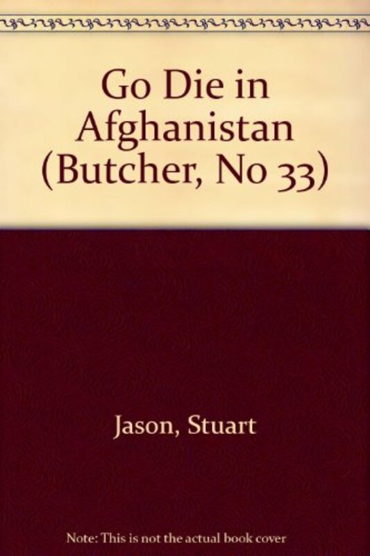 Book cover for "Go Die in Afghanistan" by Stuart Jason