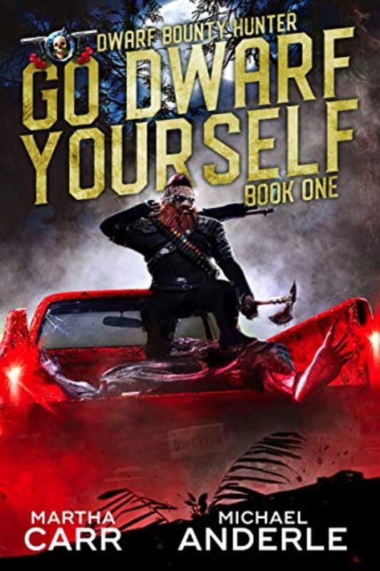 Book cover for "Go Dwarf Yourself" by Michael Anderle