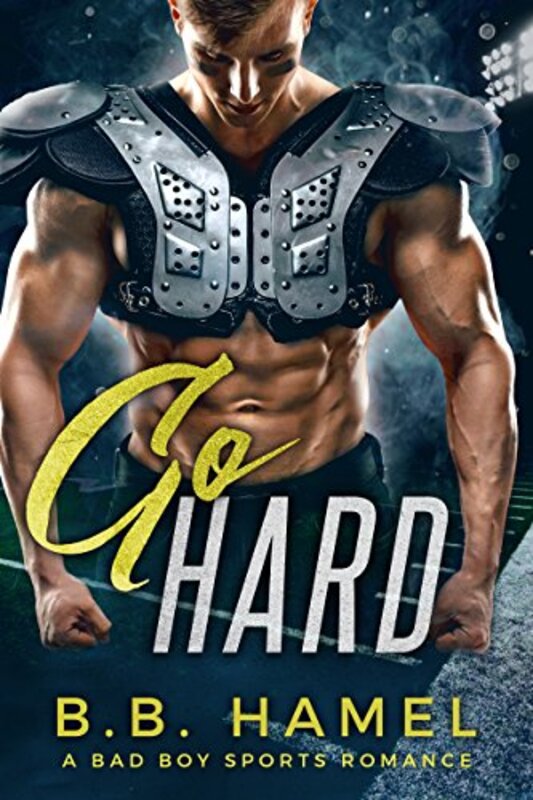 Book cover for "Go Hard" by BB Hamel