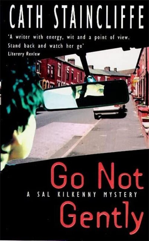 Book cover for "Go Not Gently" by Cath Staincliffe