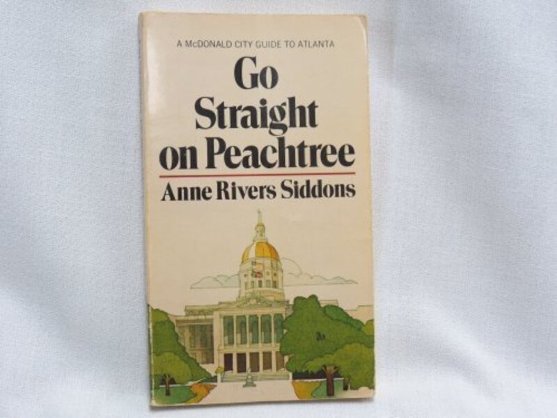 Book cover for "Go Straight on Peachtree" by Anne Rivers Siddons