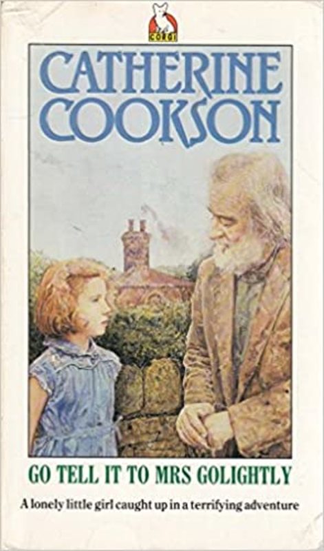 Book cover for "Go Tell It to Mrs Golightly" by Catherine Cookson