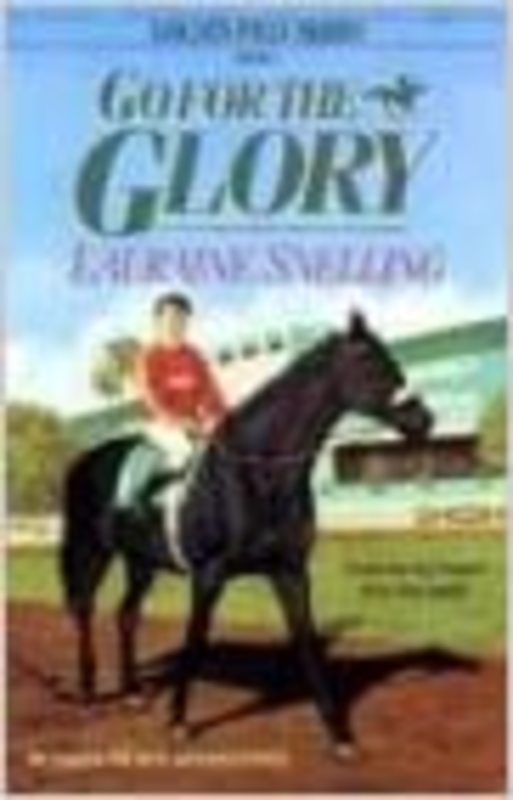Book cover for "Go for the Glory" by Lauraine Snelling