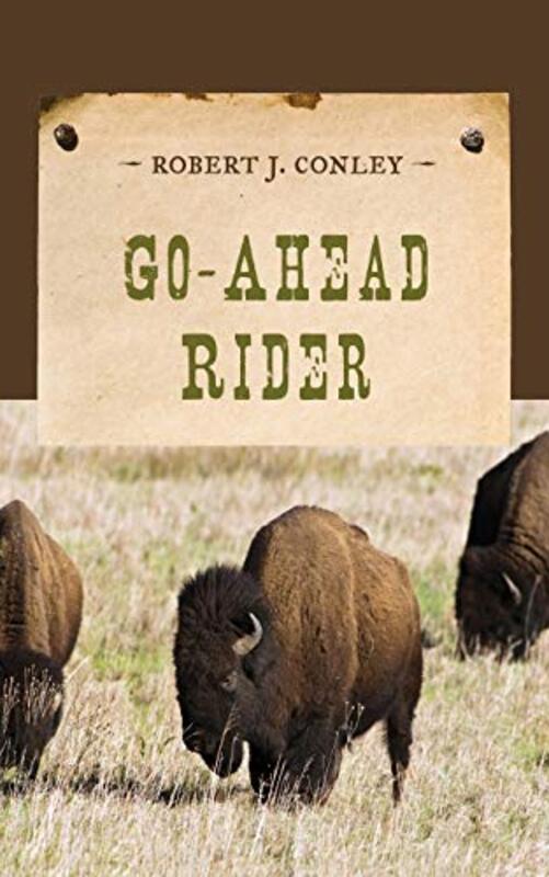 Book cover for "Go-Ahead Rider" by Robert J Conley