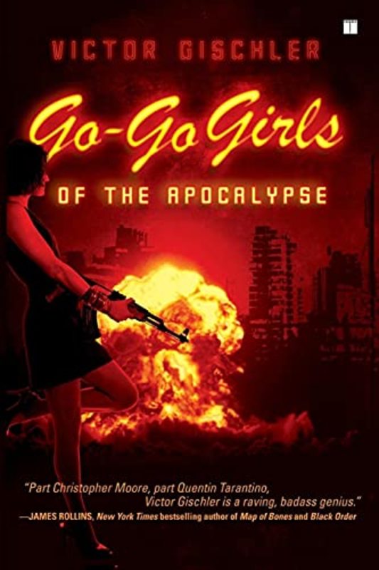 Book cover for "Go-Go Girls of the Apocalypse" by Victor Gischler