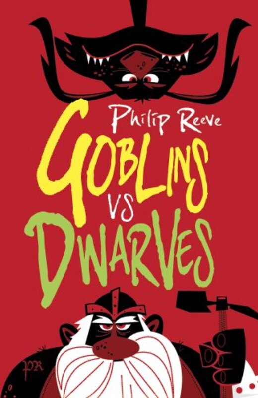 Book cover for "Goblins vs. Dwarves" by Philip Reeve