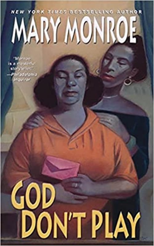Book cover for "God Don't Play" by Mary Monroe