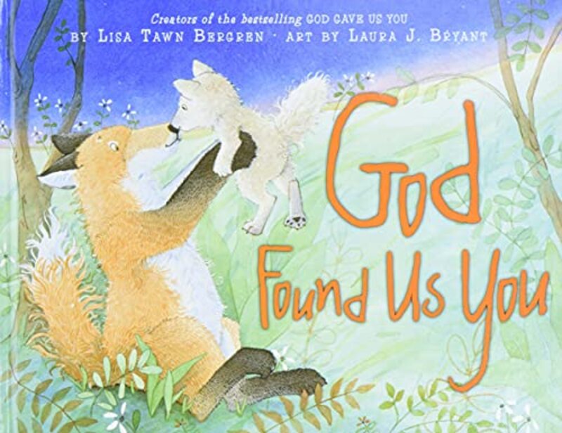 Book cover for "God Found Us You" by Lisa T Bergren